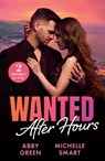 Wanted After Hours - Abby Green ; Michelle Smart - 9780263425833