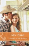 Cowboy In The Kitchen - Mae Nunn - 9780263911268
