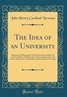 The Idea of an University - John Henry Cardinal Newman - 9780265403884