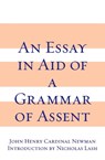 Essay in Aid of a Grammar of Assent, an - John Henry Cardinal Newman - 9780268010003