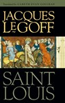 Saint Louis - Jacques Le Goff - 9780268033811