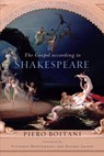 Gospel according to Shakespeare, The - Piero Boitani - 9780268075682