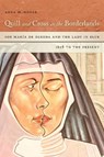 Quill and Cross in the Borderlands - Anna M. Nogar - 9780268102142