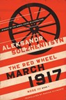 March 1917 - Aleksandr Solzhenitsyn - 9780268102661