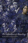 The Inheritance of Haunting - Heidi Andrea Restrepo Rhodes - 9780268105389