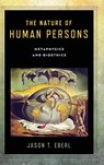 The Nature of Human Persons - Jason T. Eberl - 9780268107734
