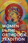 Women in the Orthodox Tradition - Ashley Marie Purpura - 9780268209223