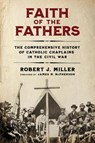 Faith of the Fathers - Robert J. Miller - 9780268209346