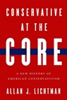 Conservative at the Core - Allan J. Lichtman - 9780268210304
