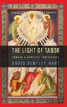 The Light of Tabor - David Bentley Hart - 9780268210410