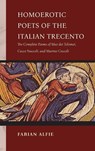 Homoerotic Poets of the Italian Trecento - Fabian Alfie - 9780268210588