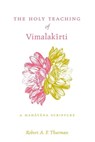 The Holy Teaching of Vimalakirti - Robert A. F. Thurman - 9780271006017