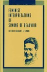 Feminist Interpretations of Simone de Beauvoi - Margaret A. Simons - 9780271014128