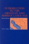 Introduction to the Croatian and Serbian Language - Thomas  F. Magner - 9780271015361