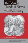 The Book of Deeds of Arms and of Chivalry - Charity Cannon (none) Willard - 9780271018812