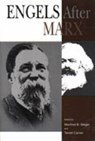 Engels After Marx - Manfred B. Steger ; Terrell Carver - 9780271018911