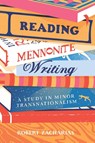 Reading Mennonite Writing - Robert (Assistant Professor of English Zacharias - 9780271092751