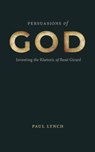 Persuasions of God - Paul Lynch - 9780271097091