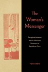 The Woman’s Messenger - Yun Zhou - 9780271100272