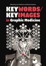 Keywords/Keyimages in Graphic Medicine - Lisa (Associate Professor of Women’s and Gender Studies Diedrich ; Briana Martino - 9780271100364