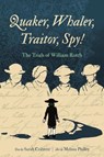 Quaker, Whaler, Traitor, Spy! - Sarah (San Francisco State University) Crabtree - 9780271101514