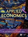 Applied Economics - Alan Griffiths ; Stuart Wall - 9780273736905