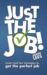 Just the Job! - John Lees - 9780273772460