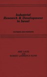 Industrial Research and Development in Israel - Arie Lavie ; Lawrence Robert Kuhn - 9780275929671