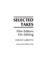 Selected Takes - Vincent LoBrutto - 9780275933784
