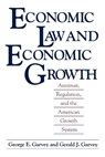 Economic Law and Economic Growth - George E. Garvey ; Gerald J. Garvey - 9780275935474