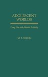 Adolescent Worlds - M. F. Stuck - 9780275936471