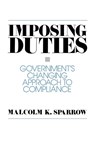 Imposing Duties - Malcolm K. Sparrow - 9780275947811