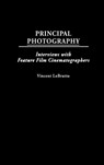 Principal Photography - Vincent LoBrutto - 9780275949549