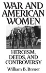 War and American Women - William B. Breuer - 9780275957179