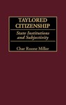 Taylored Citizenship - Char Miller - 9780275972233