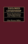 Taylored Citizenship - Char Miller - 9780275972233