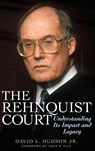 The Rehnquist Court - David L. Hudson Jr. - 9780275989712