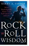 Rock 'n' Roll Wisdom - Barry A. Farber - 9780275991647