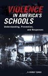 Violence in America's Schools - R. Murray Thomas - 9780275993290