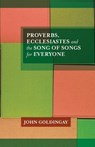 Proverbs, Ecclesiastes and the Song of Songs For Everyone - The Revd Dr John (Author) Goldingay - 9780281061358