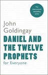 Daniel and the Twelve Prophets for Everyone - The Revd Dr John (Author) Goldingay - 9780281061402