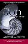 Why God Won't Go Away - Alister McGrath - 9780281063871