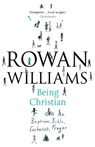 Being Christian - Rowan Williams - 9780281071715