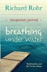 Breathing Under Water Companion Journal - Richard Rohr - 9780281075140