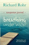 Breathing Under Water Companion Journal - Richard Rohr - 9780281075140