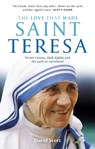 The Love that Made Saint Teresa - SCOTT,  David - 9780281077052