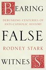 Bearing False Witness - Rodney Stark - 9780281077748