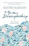 Mere Discipleship - Alister McGrath - 9780281079940