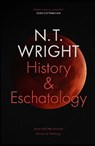 HISTORY AND ESCHATOLOGY - WRIGHT N T - 9780281081684