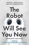 The Robot Will See You Now - Professor John (Author) Wyatt ; Professor Stephen N. (Reader) Williams - 9780281084357